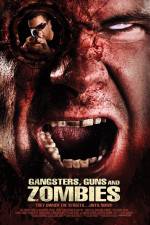 Watch Gangsters Guns & Zombies Niter