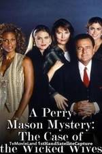 Watch A Perry Mason Mystery: The Case of the Wicked Wives Niter