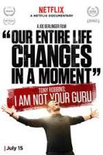 Watch Tony Robbins: I Am Not Your Guru Niter