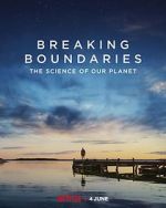 Watch Breaking Boundaries: The Science of Our Planet Niter