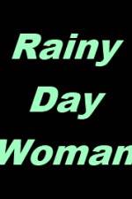 Watch Rainy Day Woman Niter