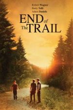 Watch End of the Trail Niter