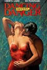 Watch Dancing with Danger Niter