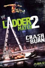 Watch WWE The Ladder Match 2 Crash And Burn Niter