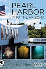 Watch Pearl Harbor: Into the Arizona Niter