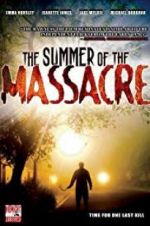 Watch The Summer of the Massacre Niter