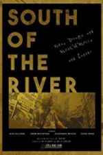 Watch South of the River Niter