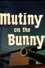 Watch Mutiny on the Bunny Niter