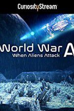 Watch World War A Aliens Invade Earth Niter
