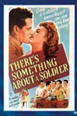 Watch There\'s Something About a Soldier Niter
