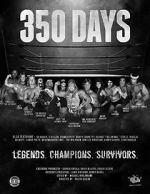 Watch 350 Days - Legends. Champions. Survivors Niter