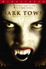 Watch Dark Town Niter