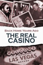 Watch Back Home Years Ago: The Real Casino Niter