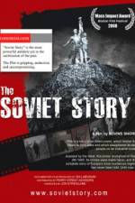 Watch The Soviet Story Niter