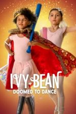 Watch Ivy + Bean: Doomed to Dance Niter
