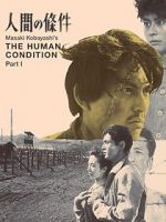 Watch The Human Condition I: No Greater Love Niter
