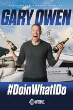 Watch Gary Owen: #DoinWhatIDo (TV Special 2019) Niter