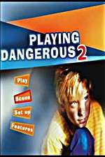 Watch Playing Dangerous 2 Niter