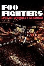 Watch Foo Fighters: Live at Wembley Stadium Niter