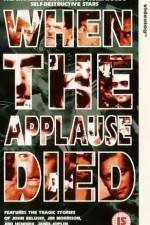 Watch When the Applause Died Niter