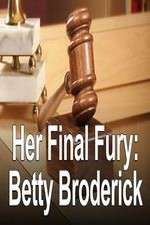 Watch Her Final Fury: Betty Broderick, the Last Chapter Niter