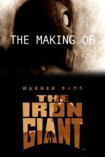 Watch The Making of The Iron Giant Niter