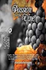 Watch A Passion for the Vine Niter