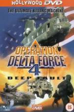 Watch Operation Delta Force 4 Deep Fault Niter