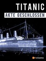 Watch Titanic\'s Final Mystery Niter