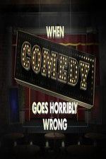 Watch When Comedy Goes Horribly Wrong Niter
