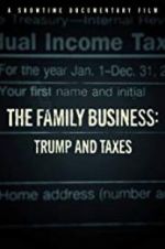 Watch The Family Business: Trump and Taxes Niter