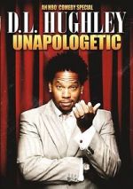 Watch D.L. Hughley: Unapologetic (TV Special 2007) Niter