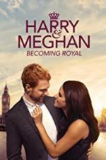 Watch Harry & Meghan: Becoming Royal Niter
