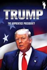 Watch Donald Trump: The Apprentice President? Niter