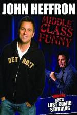Watch John Heffron: Middle Class Funny Niter
