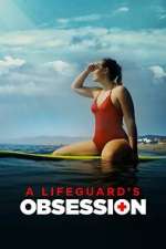 Watch A Lifeguard's Obsession Niter