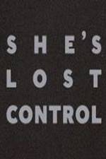 Watch She's Lost Control Niter