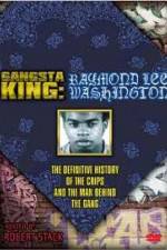 Watch Gangsta King: Raymond Lee Washington Niter