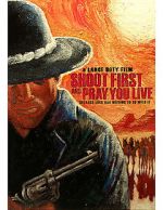 Watch Shoot First and Pray You Live (Because Luck Has Nothing to Do with It) Niter