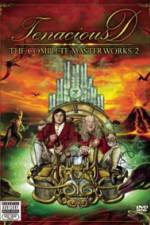 Watch Tenacious D The Complete Masterworks 2 Niter