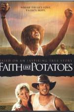 Watch Faith Like Potatoes Niter