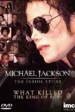 Watch Michael Jackson The Inside Story - What Killed the King of Pop Niter