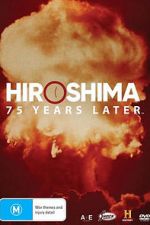 Watch Hiroshima and Nagasaki: 75 Years Later Niter