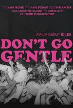 Watch Don\'t Go Gentle: A Film About IDLES Niter