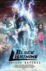 Watch Black Lightning: Tobias\'s Revenge Niter