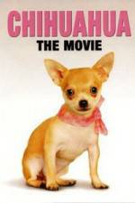 Watch Chihuahua The Movie Niter