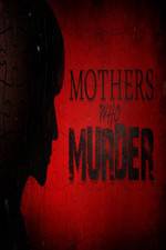 Watch Mothers Who Murder Niter