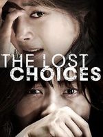 Watch The Lost Choices Niter