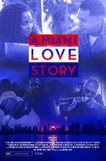Watch A Miami Love Story Niter