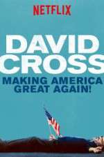 Watch David Cross: Making America Great Again Niter